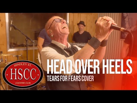 'Head Over Heels' (TEARS FOR FEARS) Cover by The HSCC