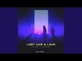 Lost Life & Love
