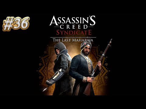 Zagrajmy w Assassin's Creed: Syndicate - The Last Maharaja DLC odc.36