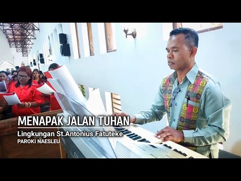 MENAPAK JALAN TUHAN - LINGKUNGAN ST.ANTONIUS FATUTEKE - PAROKI NASLEU