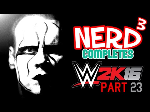 Nerd³ Completes... WWE 2K16 - 23 - The Icon