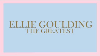 Ellie Goulding - The Greatest (Audio)