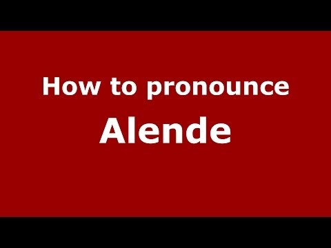 How to pronounce Alende
