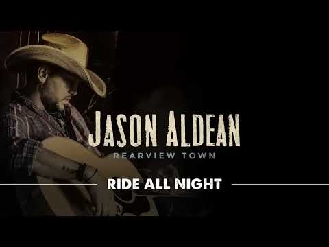 Jason Aldean - Ride All Night (Official Audio)