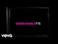 Good Charlotte - Life Changes (Video Lirik)