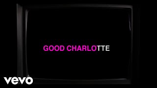 Good Charlotte - Life Changes (Lyric Video)