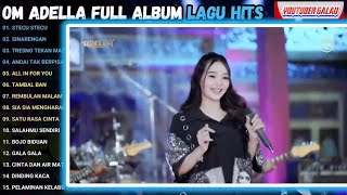 Download lagu OM ADELLA STECU STECU FULL ALBUM mp3