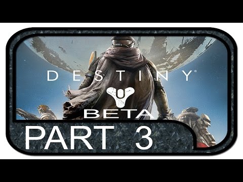 Destiny #03 - Gameplay Walkthrough [PS4|BETA|HD] | Let's Play "Destiny"