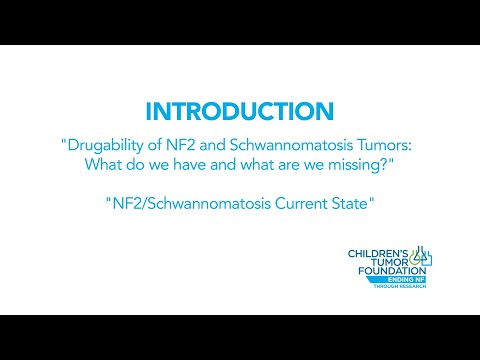 NF2 and Schwannomatosis Webinar: Introduction and the State of Current Care
