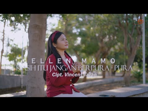 KASIH ITU JANGAN BERPURA PURA - Ellen Mamo. Cipt.Vincent Taran