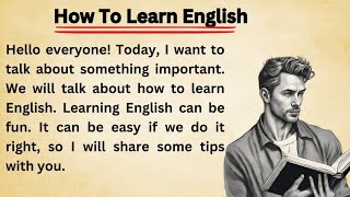 How To Learn English || Graded Reader || Improve Your English || Graded Reader ||Listen And Practice
