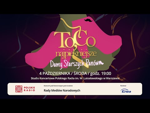 Koncert z cyklu "To, co najpiękniejsze..." - "Damy Starszych Panów"