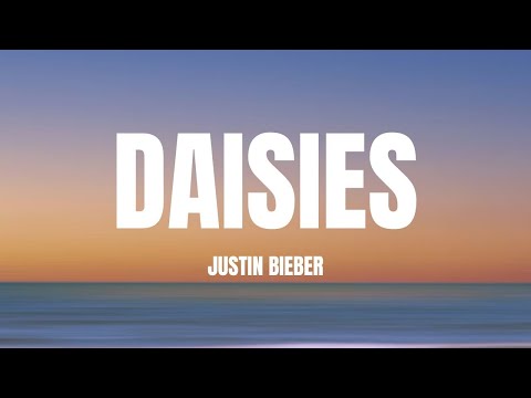 Justin Bieber &ndash; DAISIES