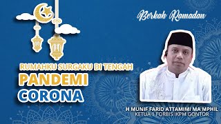 Berkah Ramadan: Bulan Ramadan; Rumahku Surgaku di Tengah Pandemi Corona