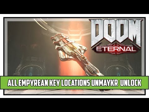 Doom Eternal All Empyrean Key Locations (How To Unlock Unmaykr)