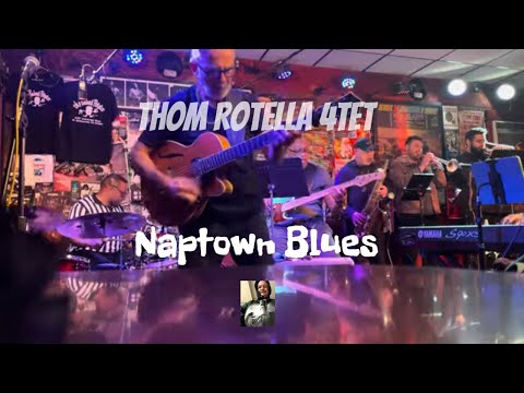 Thom Rotella 4Tet play Naptown Blues at The Baked Potato (Second Set) 02-17-24