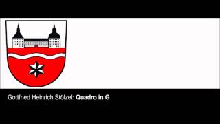 Gottfried Heinrich Stölzel / Quadro in G edited by Brian Clark