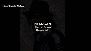 Download lagu Neangan, Calung Klasik Alm. H. Darso plus Lirik mp3