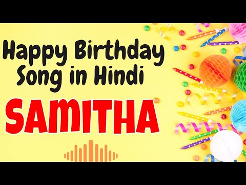 Happy Birthday Samitha Song | Birthday Song for Samitha | Samitha Happy Birthday Song
