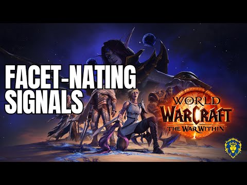 World of Warcraft | The War Within | Facet-nating Signals