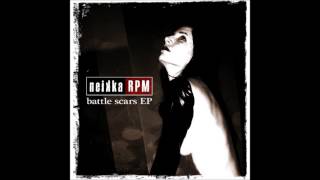 Neikka RPM - Battle scars (fight with me)