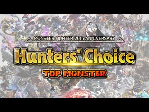 Monster Hunter 20th Anniversary - Hunters' Choice: Top Monster | Top 20!