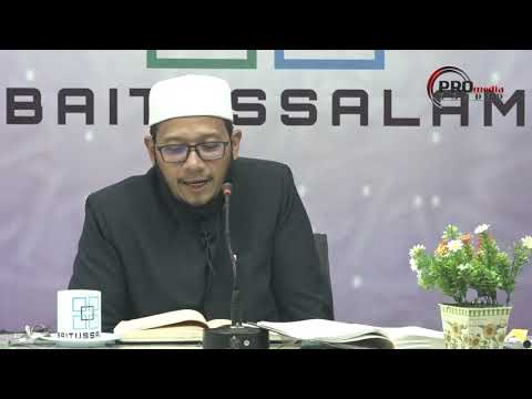 24-06-2019 Ustaz Mohd Khairil Anwar : Syarah Bulughul Maram |
