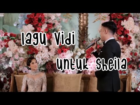 LAGU VIDI UNTUK SHEILA #VidiSheila