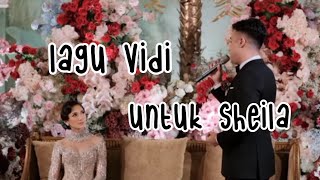Download lagu LAGU VIDI UNTUK SHEILA #VidiSheila mp3