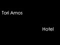 Tori Amos - Hotel (lyrics)