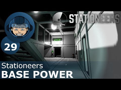 BASE POWER - Stationeers: Ep. #29 - Gameplay & Walkthrough