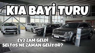 Kia Bayi Turu | EV2 Zam Geldi , Seltos Ne Zaman Geliyor?