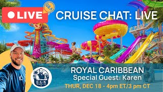 Royal Caribbean Secrets, Tips & 2026 Itineraries | Cruise Chat Live