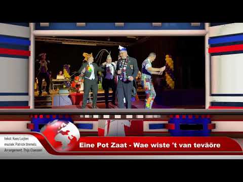 Eine Pot Zaat - Wae Wiste ‘T Van Te Väöre (halve finale LVK 2020 finale MLLF 2020)