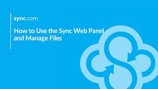Webinar: How to Use the Sync Web Panel and Manage Files