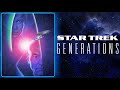 STAR TREK GENERATIONS super soundtrack suite - Dennis McCarthy