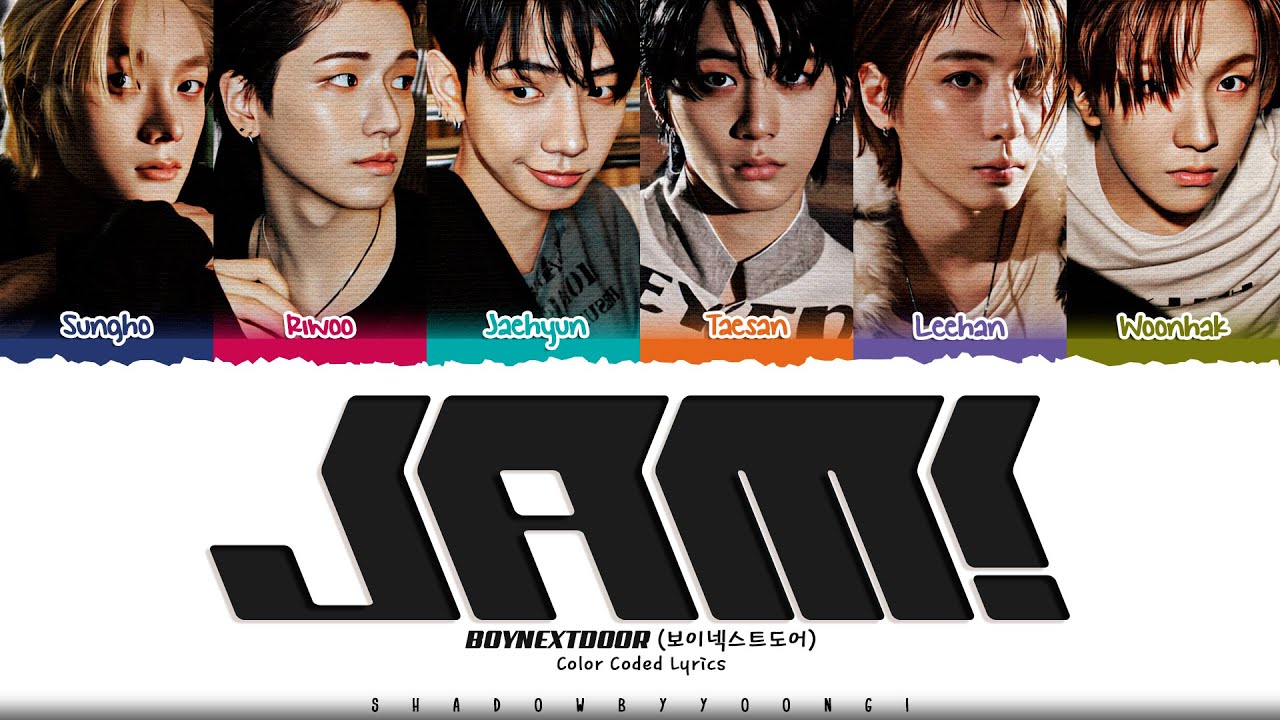 BOYNEXTDOOR 'JAM!' Lyrics (보이넥스트도어 JAM! 가사) [Color Coded Han_Rom_Eng]