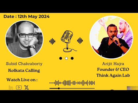 Hello Kolkata! | Ep. #19 | ft. Arijit Hajra, Founder & CEO - Think Again Lab