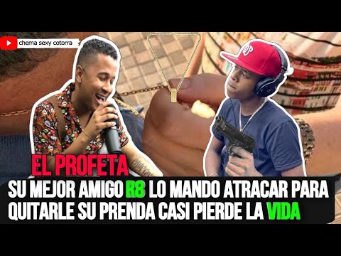 El profeta rd 😮Su mejor amigo r8 lo mando atracar para quitarle sus prendas y casi pierde la vida