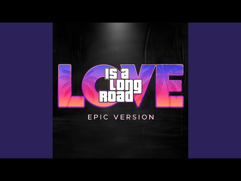 Love Is A Long Road (From 'GTA 6') - Epic Instrumental Version