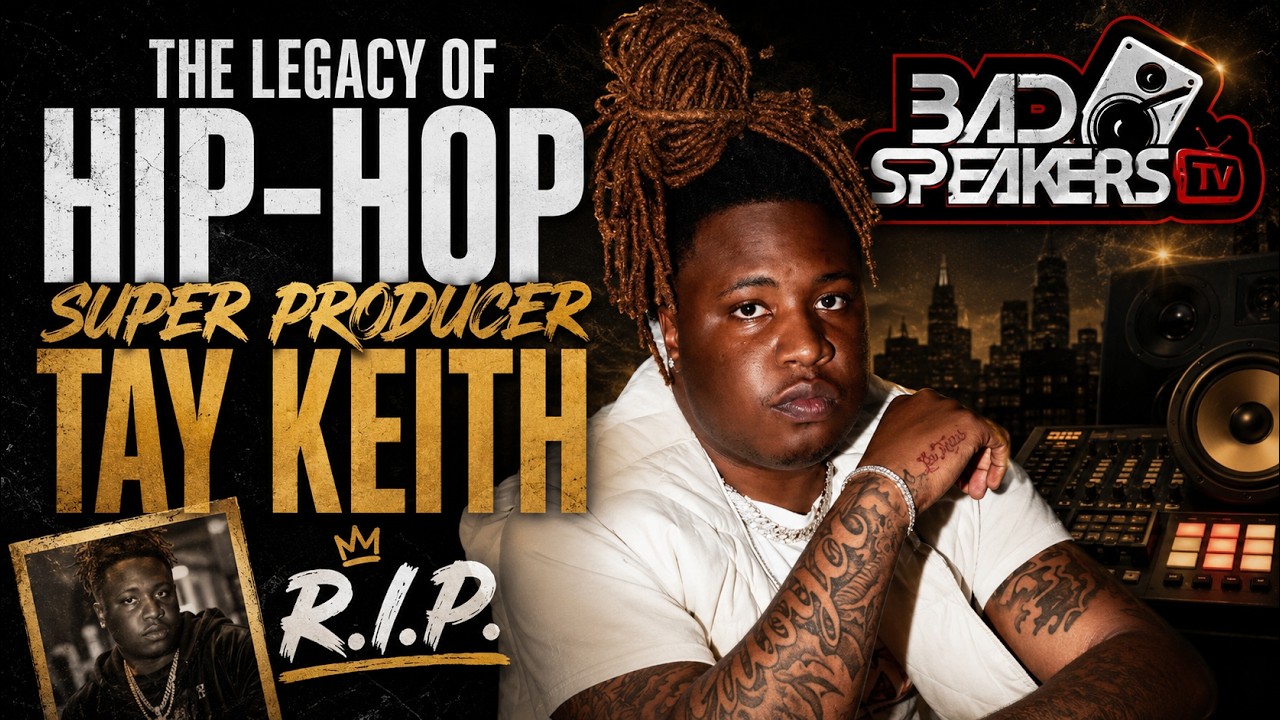 The Legacy Of Hip Hop Super Producer Tay Keith R I P