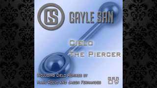 Gayle San - The Piercer (Original Mix) [GSR]