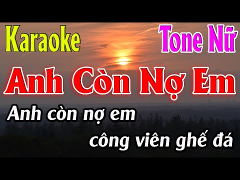 Anh Còn Nợ Em Karaoke Tone Nữ Karaoke Lâm Organ - Beat Mới