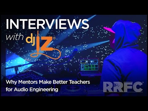 DJ IZ: Why Mentors Make Better Teachers for Audio Engineering