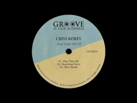 Criss Korey - Reaching Force