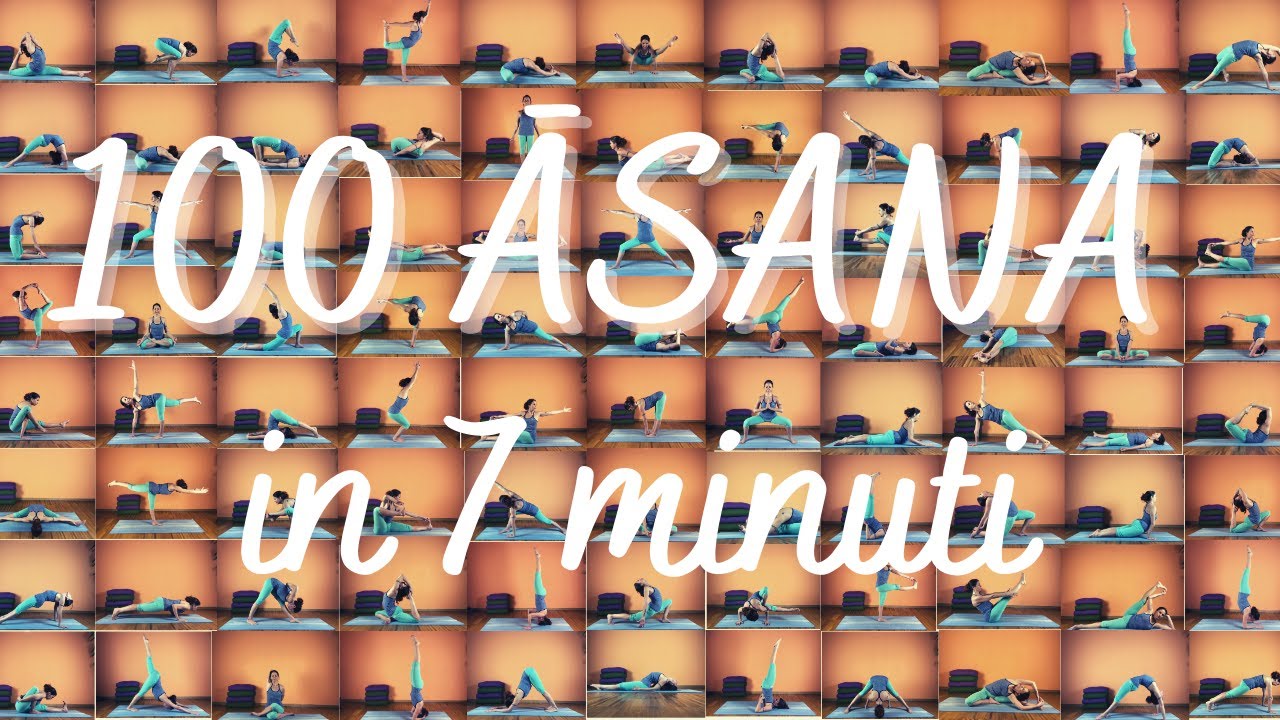 100 Āsana in 7 minuti - con i nomi completi in italiano e in sanscrito