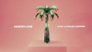 Download lagu Kygo, Khalid, Gryffin - Save My Love mp3