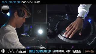 Dyed Soundorom - Live @ DOMMUNE 2022