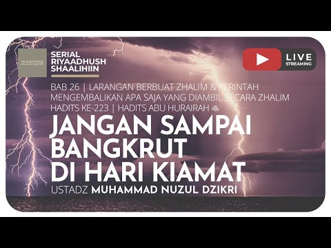 587. JANGAN SAMPAI BANGKRUT DI HARI KIAMAT | Riyaadhush Shaalihiin