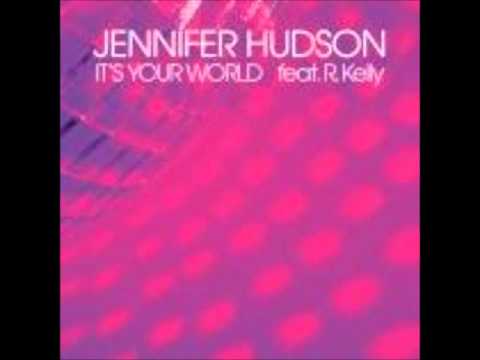 Jennifer Hudson Ft  R.Kelly - Its Your World (Instrumental)